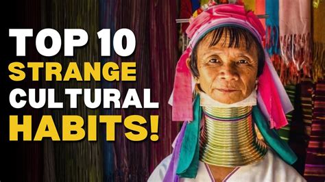weird cultural practices|Strange Cultural Traditions Around the World.